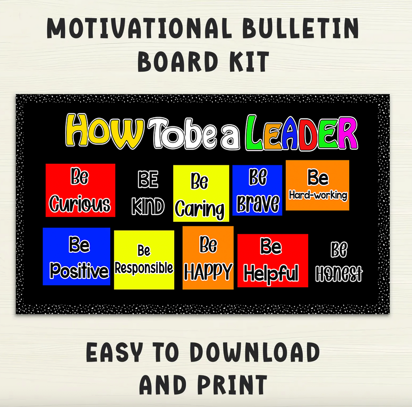 Motivational Bulletin Board Kit for School Hallway, How To Be A LEADER, Printable DIY Kit to Print, Cut, & Hang